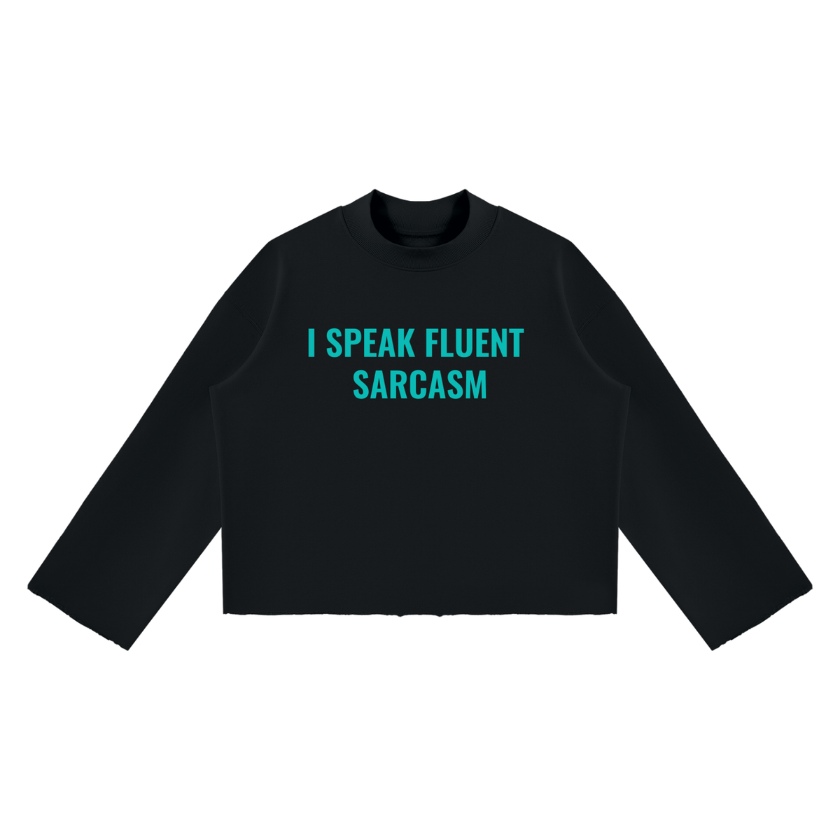 SARCASM LONG SLEEVE
