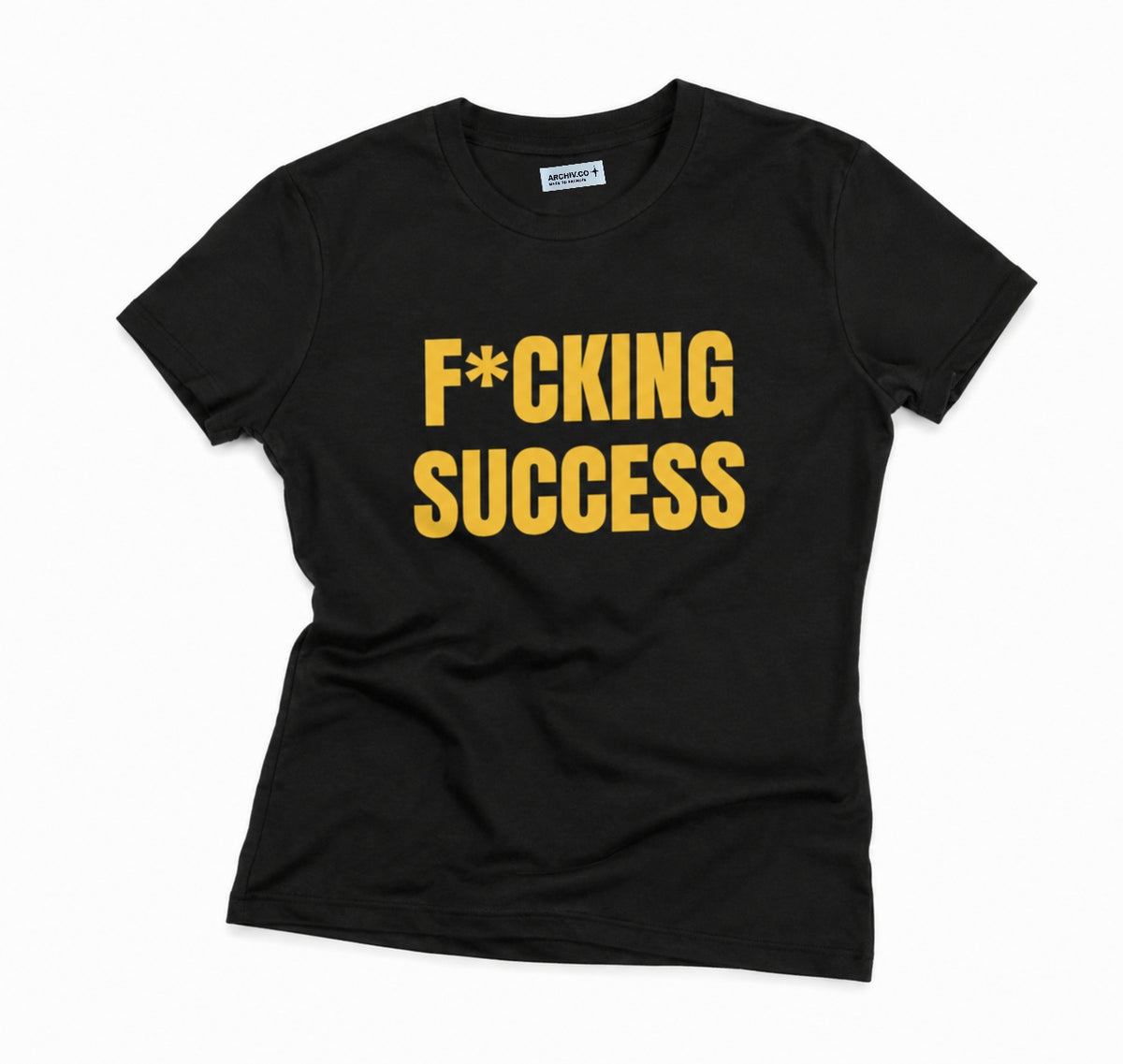 F*CKING SUCCESS